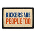Kickers Are People Too  - Meta Data - Crop Image Text - - Removable Patch - Pull Patch - Removable Patches For Authentic Flexfit and Snapback Hats
