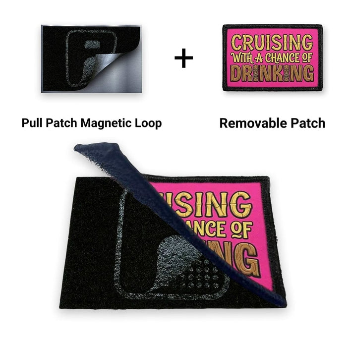 Cruising With A Chance Of Drinking + Magnetic Loop Backing