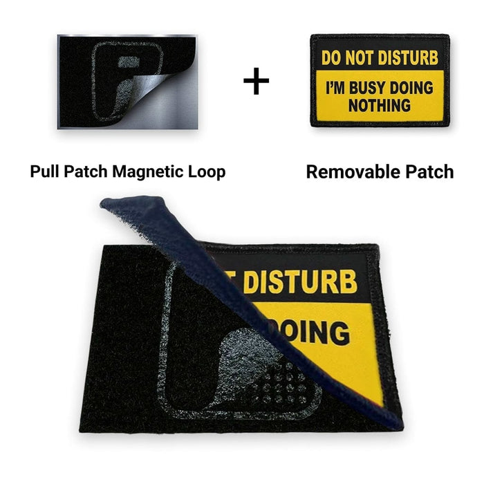 Do Not Disturb - I’m Busy Doing Nothing + Magnetic Loop Backing