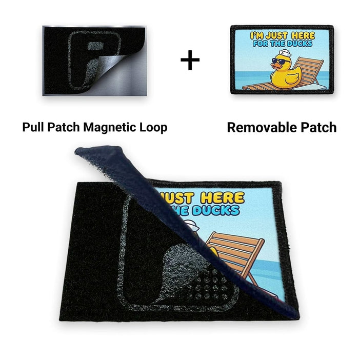 I'm Just Here For The Ducks + Magnetic Loop Backing