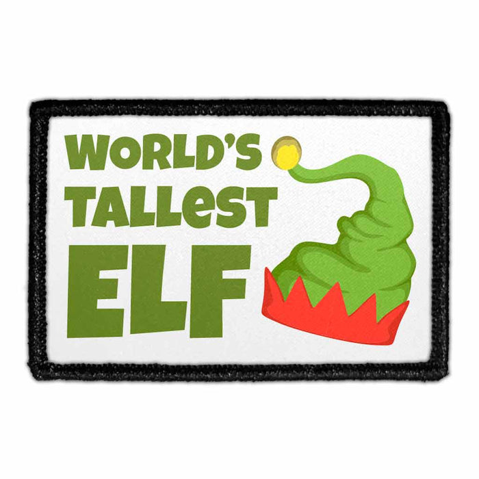 World's Tallest Elf - Patch - Pull Patch - Removable Patches For Authentic Flexfit and Snapback Hats