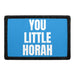 You Little Horah - Removable Patch - Pull Patch - Removable Patches For Authentic Flexfit and Snapback Hats