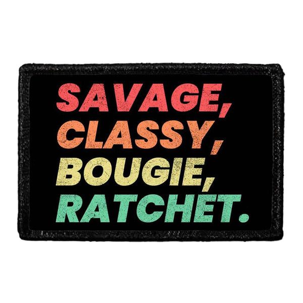 Savage, Classy, Bougie, Ratchet - Removable Patch - Pull Patch - Removable Patches For Authentic Flexfit and Snapback Hats