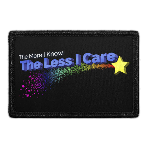 The More I Know The Less I Care - Removable Patch - Pull Patch - Removable Patches For Authentic Flexfit and Snapback Hats