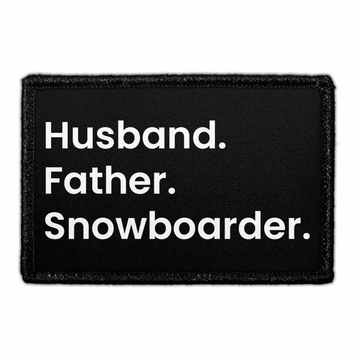 Husband. Father. Snowboarder. - Removable Patch - Pull Patch - Removable Patches For Authentic Flexfit and Snapback Hats