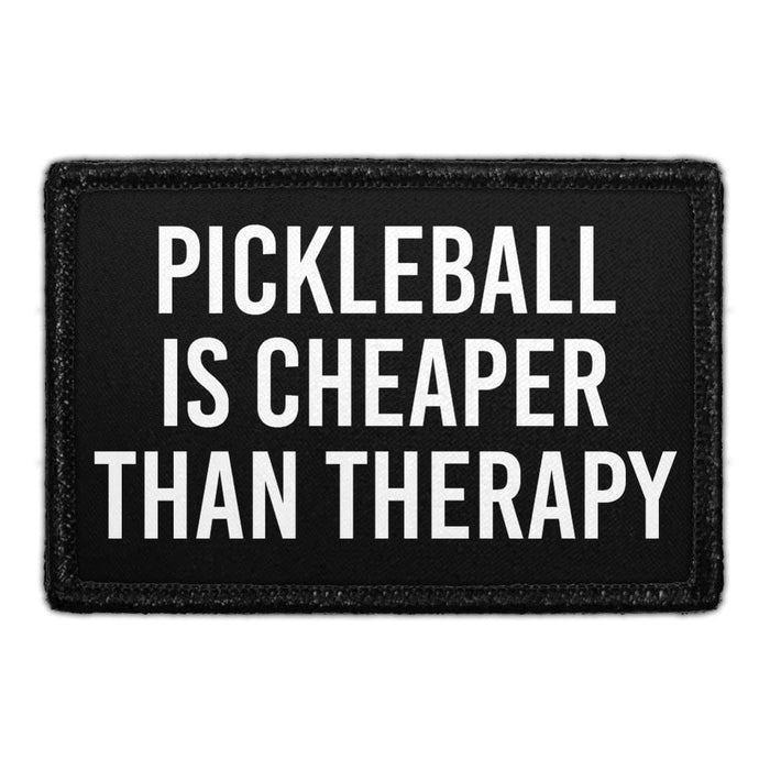 Pickleball Is Cheaper Than Therapy - Removable Patch - Pull Patch - Removable Patches For Authentic Flexfit and Snapback Hats