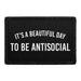 It's A Beautiful Day To Be Antisocial - Removable Patch - Pull Patch - Removable Patches For Authentic Flexfit and Snapback Hats