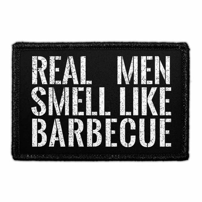 Real Men Smell Like Barbecue - Removable Patch - Pull Patch - Removable Patches For Authentic Flexfit and Snapback Hats