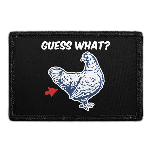 Guess What. Chicken Butt! - Removable Patch - Pull Patch - Removable Patches For Authentic Flexfit and Snapback Hats