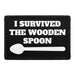 I Survived The Wooden Spoon - Removable Patch - Pull Patch - Removable Patches For Authentic Flexfit and Snapback Hats