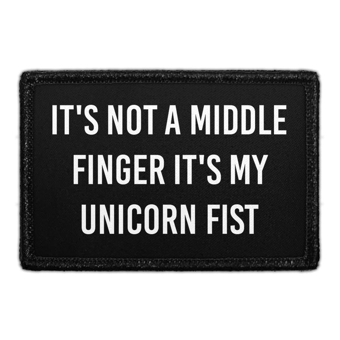 It's Not A Middle Finger It's My Unicorn Fist - Removable Patch - Pull Patch - Removable Patches For Authentic Flexfit and Snapback Hats