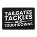 Tailgates Tackles And Touchdowns - Removable Patch - Pull Patch - Removable Patches For Authentic Flexfit and Snapback Hats