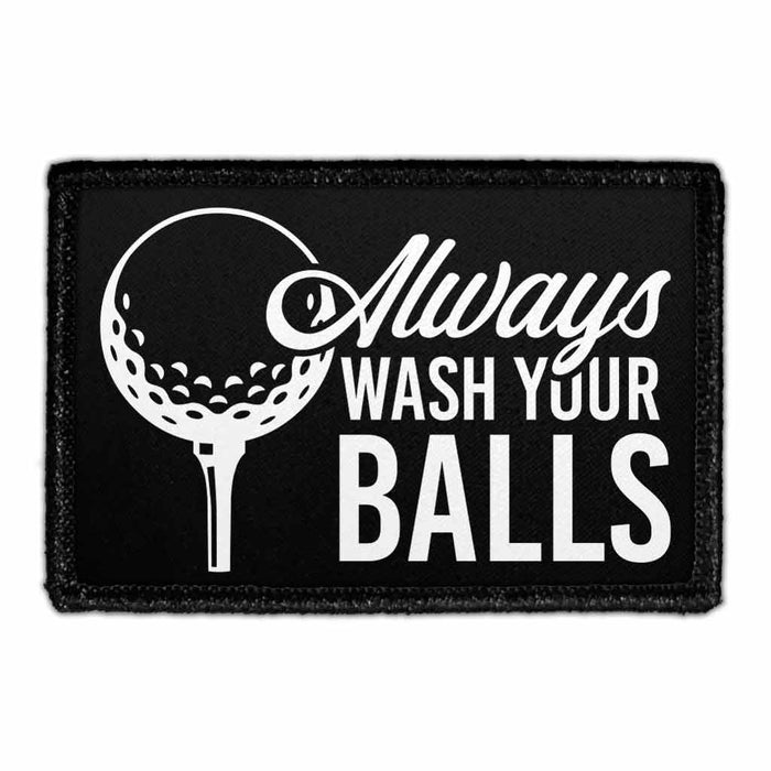 Always Wash your Balls - Removable Patch - Pull Patch - Removable Patches For Authentic Flexfit and Snapback Hats