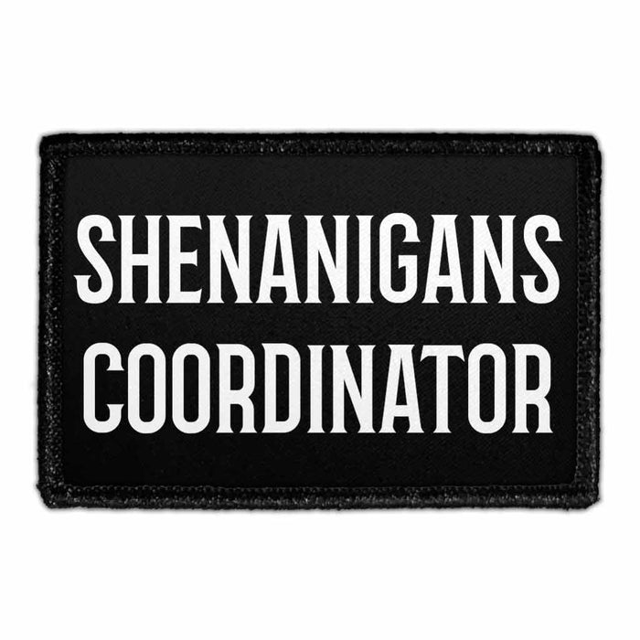 Shenanigans Coordinator - Removable Patch - Pull Patch - Removable Patches For Authentic Flexfit and Snapback Hats