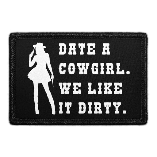 Date A Cowgirl. We Like It Dirty - Removable Patch - Pull Patch - Removable Patches For Authentic Flexfit and Snapback Hats