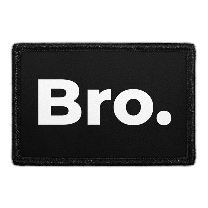 Bro. - Removable Patch - Pull Patch - Removable Patches For Authentic Flexfit and Snapback Hats