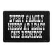 Every Family Needs At Least One Redneck - Removable Patch - Pull Patch - Removable Patches For Authentic Flexfit and Snapback Hats