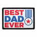 Best Dad Ever - Removable Patch - Pull Patch - Removable Patches For Authentic Flexfit and Snapback Hats