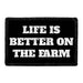 Life Is Better On The Farm - Removable Patch - Pull Patch - Removable Patches For Authentic Flexfit and Snapback Hats