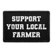 Support Your Local Farmer - Removable Patch - Pull Patch - Removable Patches For Authentic Flexfit and Snapback Hats
