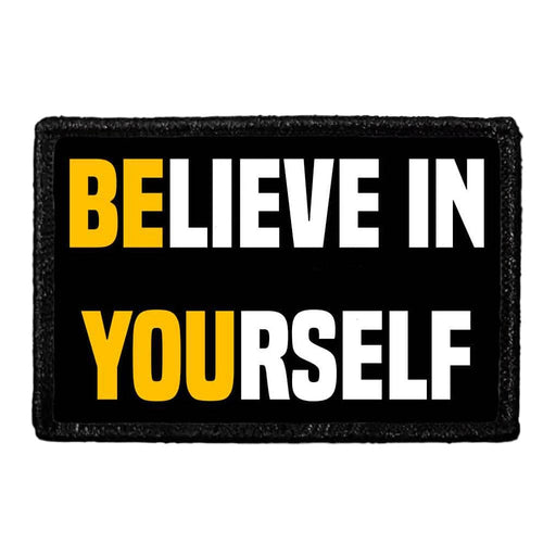 Believe In Yourself - Removable Patch - Pull Patch - Removable Patches For Authentic Flexfit and Snapback Hats
