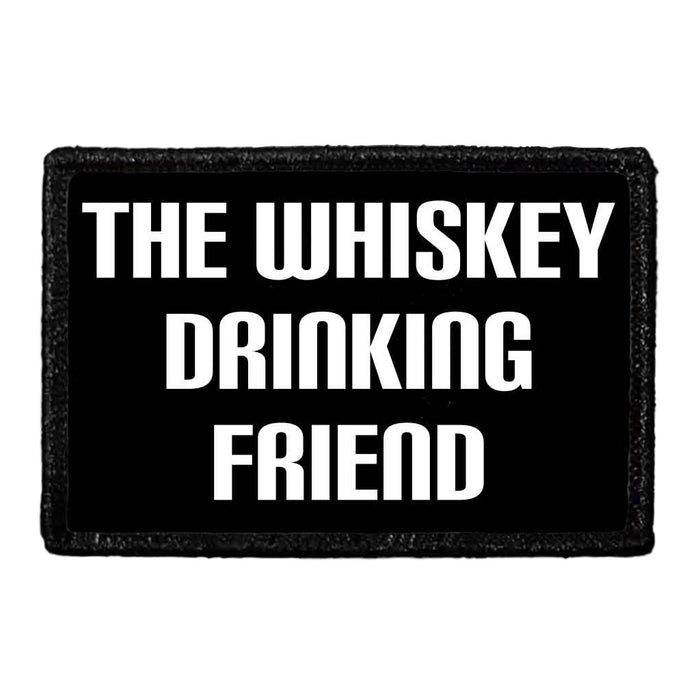 The Whiskey Drinking Friend - Removable Patch - Pull Patch - Removable Patches For Authentic Flexfit and Snapback Hats