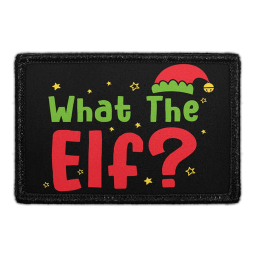 What The Elf? - Removable Patch - Pull Patch - Removable Patches That Stick To Your Gear