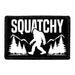 Squatchy - Removable Patch - Pull Patch - Removable Patches That Stick To Your Gear