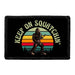 Keep On Squatchin' - Removable Patch - Pull Patch - Removable Patches That Stick To Your Gear