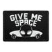 Give Me Space - Removable Patch - Pull Patch - Removable Patches That Stick To Your Gear