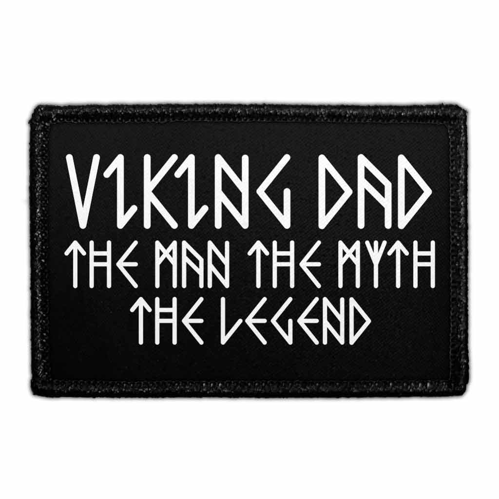 Viking Dad - The Man The Myth The Legend - Removable Patch - Pull Patch - Removable Patches That Stick To Your Gear