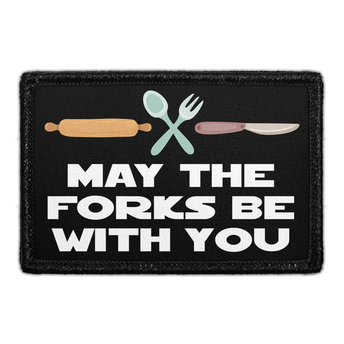 May The Forks Be With You - Removable Patch - Pull Patch - Removable Patches That Stick To Your Gear