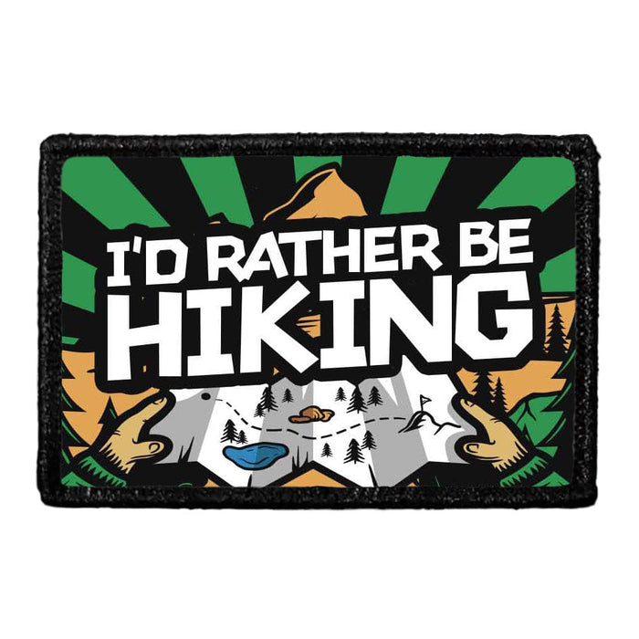 I'd Rather Be Hiking - Removable Patch - Pull Patch - Removable Patches That Stick To Your Gear