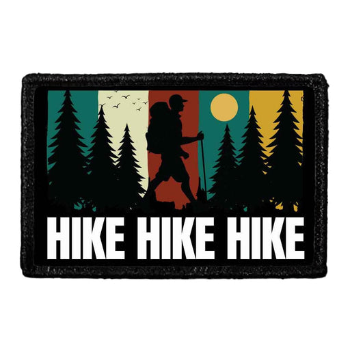 Hike Hike Hike - Removable Patch - Pull Patch - Removable Patches That Stick To Your Gear