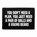 You Don't Need A Plan, You Just Need A Pair Of Balls And A Viking Beard - Removable Patch - Pull Patch - Removable Patches That Stick To Your Gear