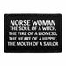 Norse Woman - The Soul Of A Witch, The Fire Of A Lioness, The Heart Of A Hippie, The Mouth Of A Sailor - Removable Patch - Pull Patch - Removable Patches That Stick To Your Gear