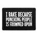 I Bake Because Punching People Is Frowned Upon Us - Removable Patch - Pull Patch - Removable Patches That Stick To Your Gear