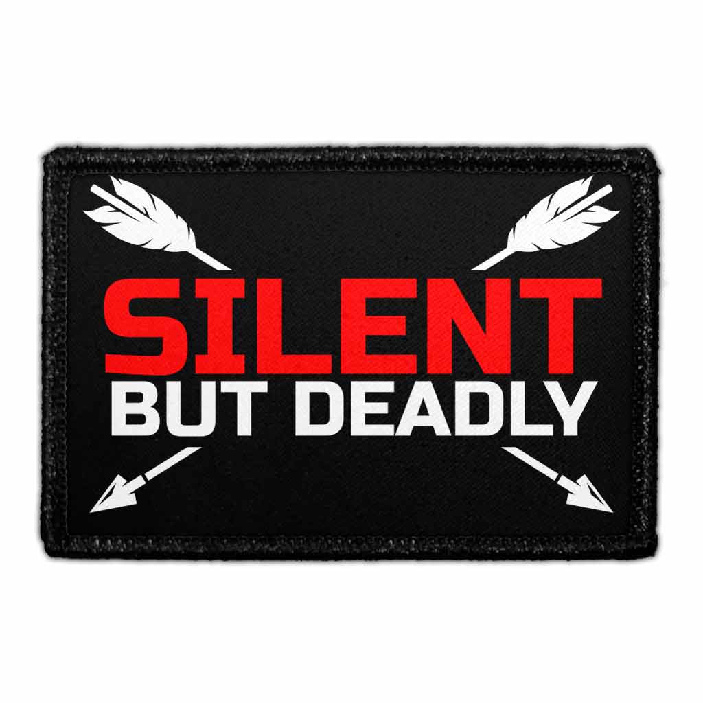 Silent But Deadly - Removable Patch - Pull Patch - Removable Patches That Stick To Your Gear