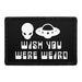 Wish You Were Weird - Aliens and UFOs - Removable Patch - Pull Patch - Removable Patches That Stick To Your Gear