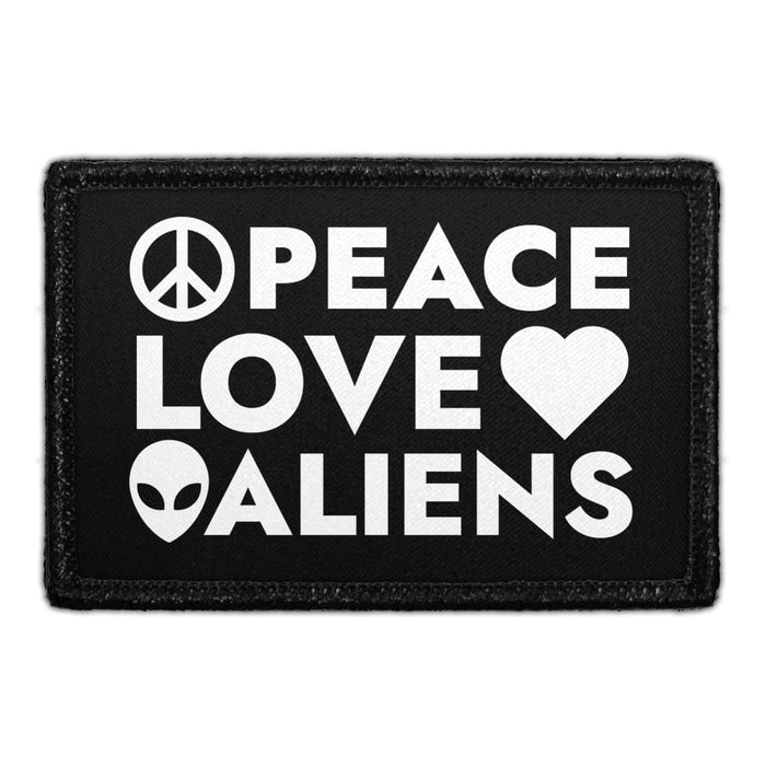Peace Love Aliens - Removable Patch - Pull Patch - Removable Patches That Stick To Your Gear