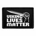 Viking Lives Matter - Removable Patch - Pull Patch - Removable Patches That Stick To Your Gear