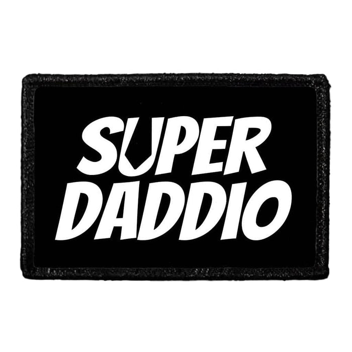 Super Daddio - Removable Patch - Pull Patch - Removable Patches That Stick To Your Gear