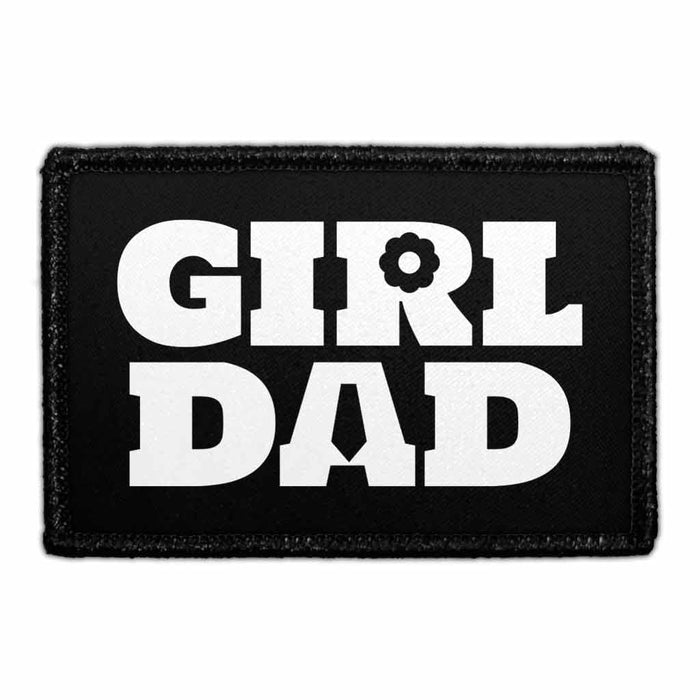 Girl Dad - Removable Patch - Pull Patch - Removable Patches That Stick To Your Gear