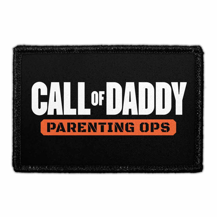 Call Of Daddy - Parenting Ops - Removable Patch - Pull Patch - Removable Patches That Stick To Your Gear