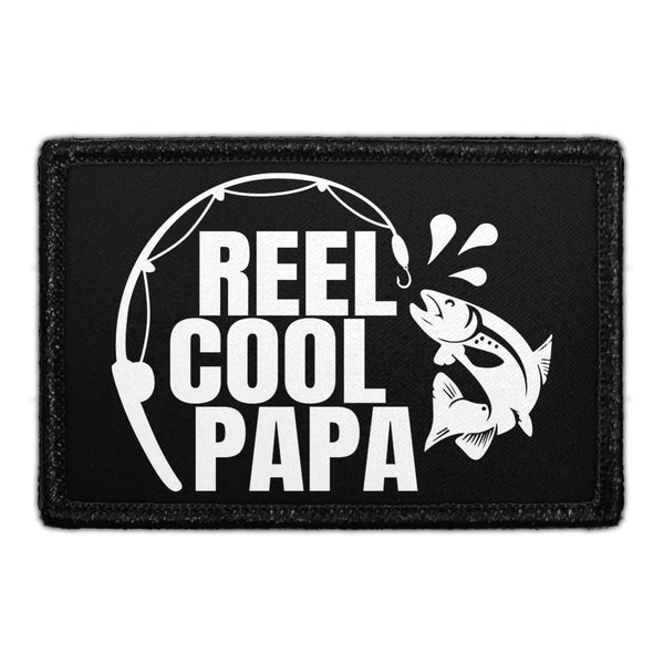 Reel Cool Papa - Removable Patch - Pull Patch - Removable Patches That Stick To Your Gear
