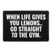 When Life Gives You Lemons.. Go Straight to the Gym. - Removable Patch - Pull Patch - Removable Patches For Authentic Flexfit and Snapback Hats