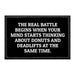 The Real Battle Begins When Your Mind Starts Thinking About Donuts And Deadlifts At The Same Time. - Removable Patch - Pull Patch - Removable Patches For Authentic Flexfit and Snapback Hats