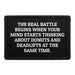 The Real Battle Begins When Your Mind Starts Thinking About Donuts And Deadlifts At The Same Time. - Removable Patch - Pull Patch - Removable Patches For Authentic Flexfit and Snapback Hats