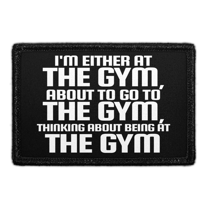 I'm Either At The Gym, About To Go To The Gym, Thinking About Being At The Gym - Removable Patch - Pull Patch - Removable Patches For Authentic Flexfit and Snapback Hats