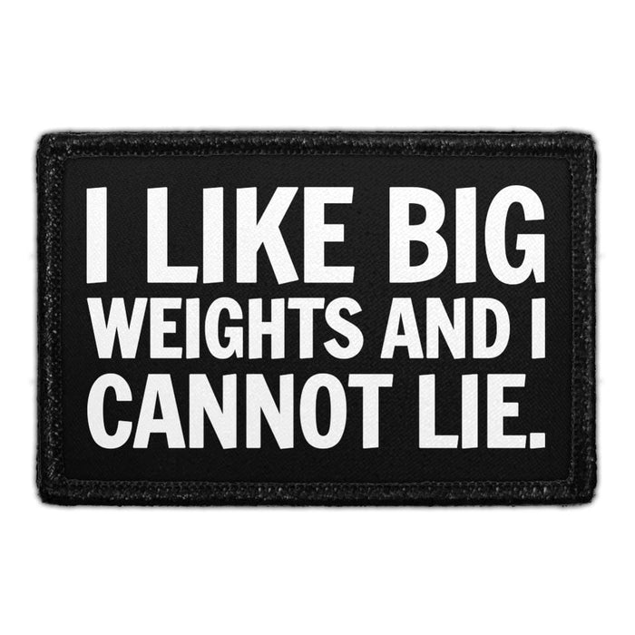 I Like Big Weights and I Cannot Lie.  - Removable Patch - Pull Patch - Removable Patches For Authentic Flexfit and Snapback Hats